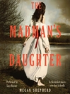 Cover image for The Madman's Daughter